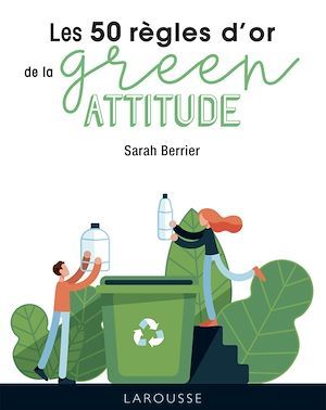 Couverture ebook de 50 règles d'or green attitude, de Sarah Berrier
