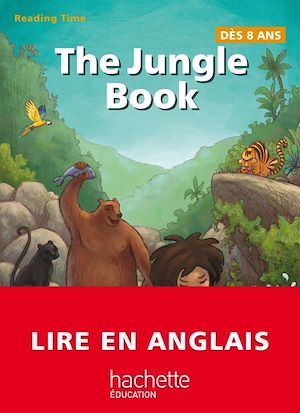 Couverture ebook de The Jungle Book - Reading Time, de Claire Benimeli, Juliette Saumande, Rudyard Kipling