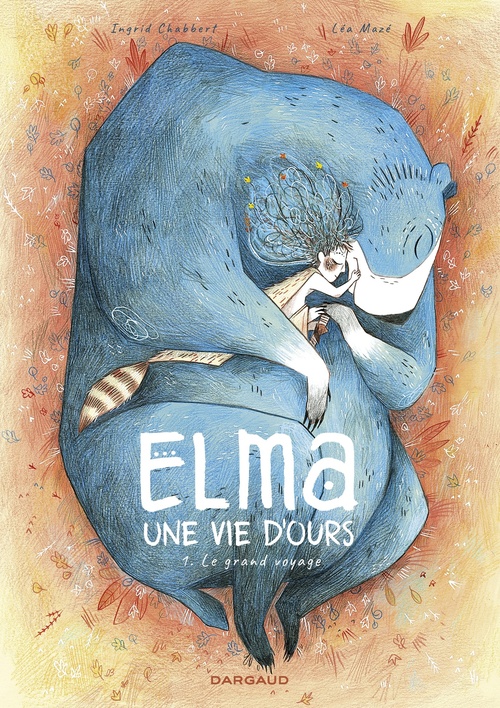 Couverture ebook de Elma, une vie d'ours - Tome 1, de Ingrid Chabbert, Léa Mazé