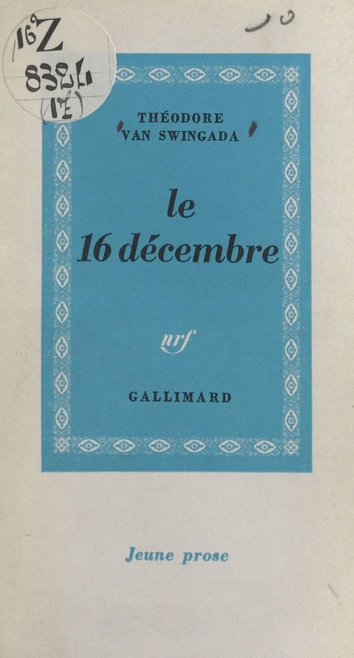 Couverture ebook de Le 16 décembre, de Theodore Van Swingada