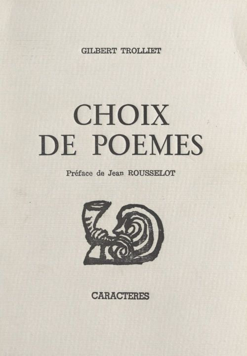 Couverture ebook de Choix de poèmes, de Gilbert Trolliet