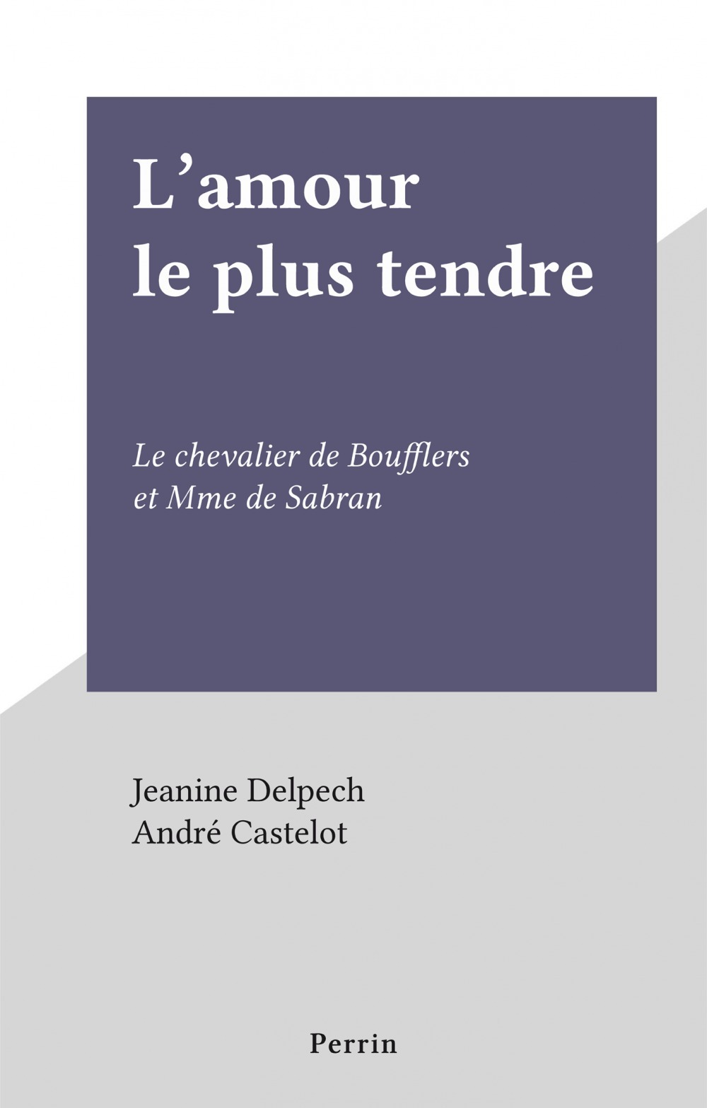 ebook cover of L'amour le plus tendre, by Jeanine Delpech