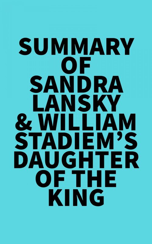 ebook cover of Summary of Sandra Lansky & William Stadiem's Daughter of the King, by Everest Media