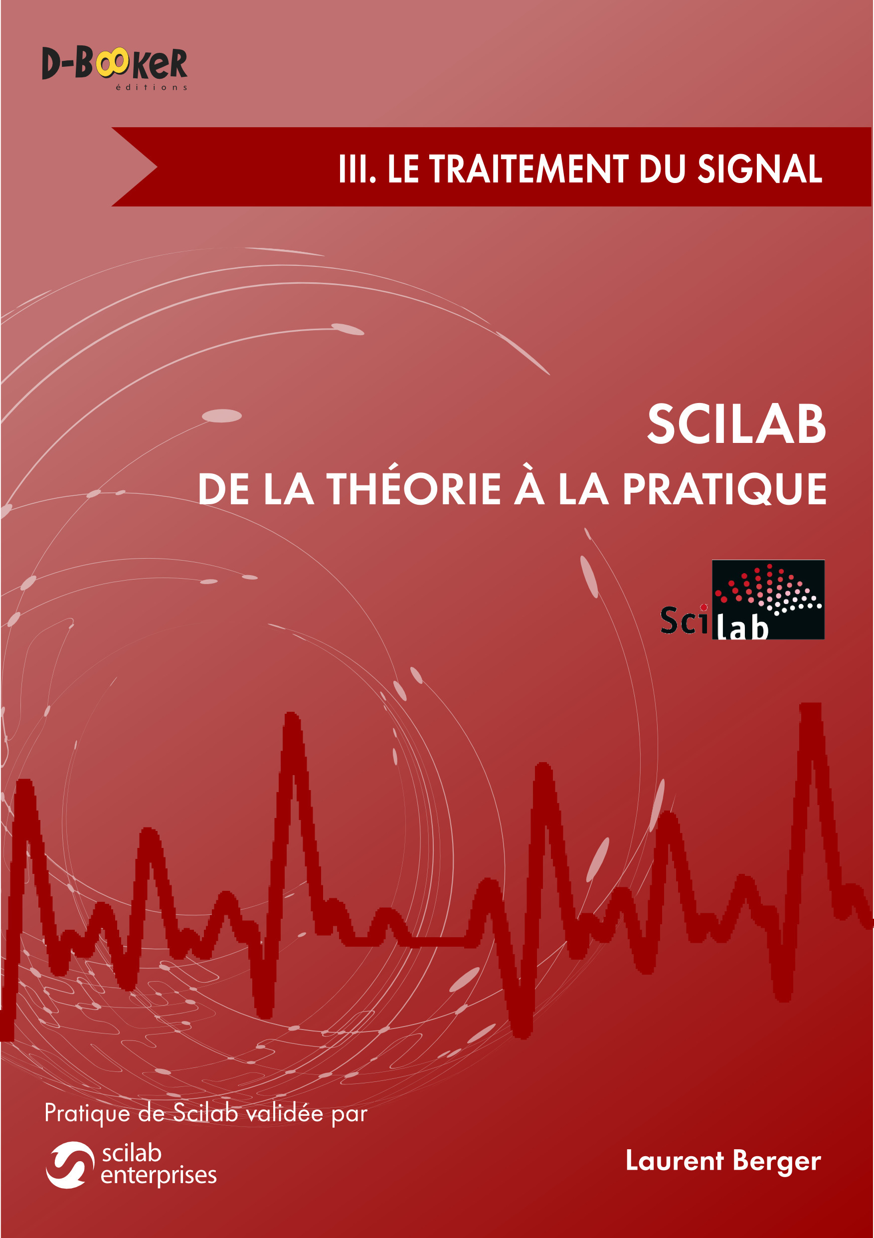 ebook cover of Scilab : De la théorie à la pratique - III. Le traitement du signal, by Laurent Berger