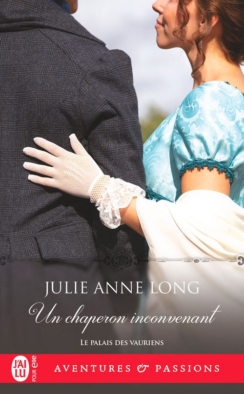 ebook cover of Le palais des vauriens (Tome 7) - Un chaperon inconvenant, by Julie Anne Long