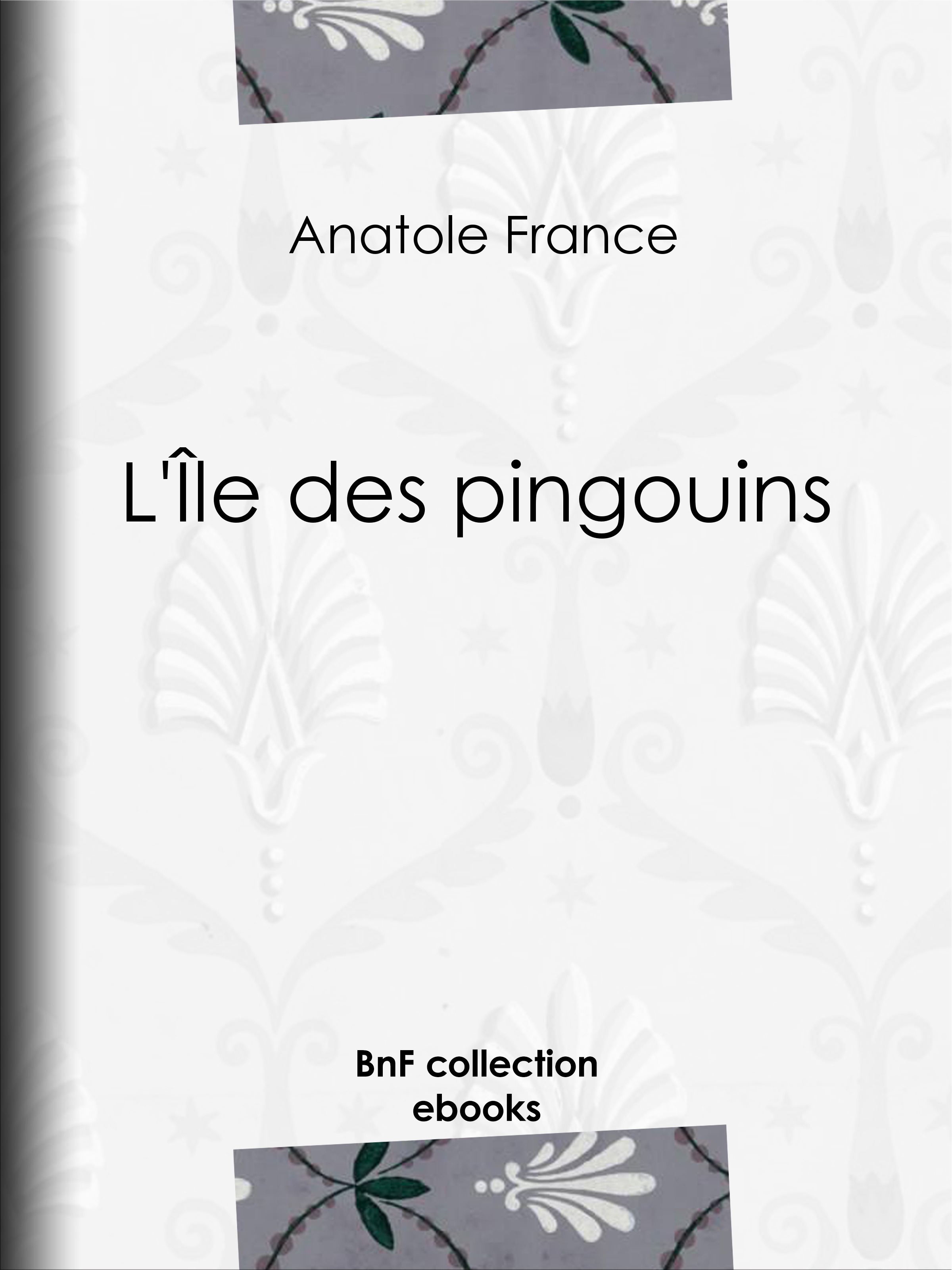 ebook cover of L'Île des pingouins, by Anatole France