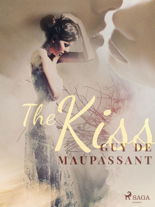 ebook cover of The Kiss, by Guy  Maupassant