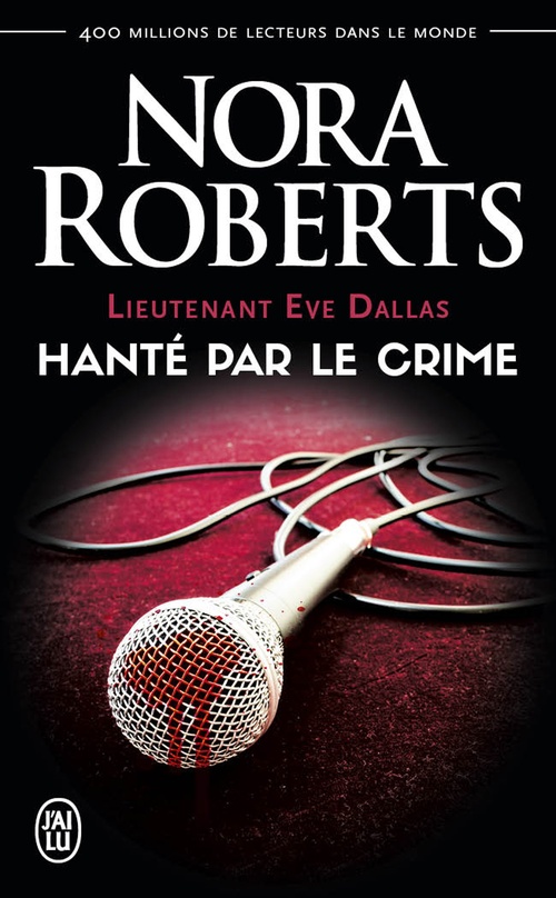 ebook cover of Lieutenant Eve Dallas (Tome 22.5) - Hanté par le crime, by Nora Roberts