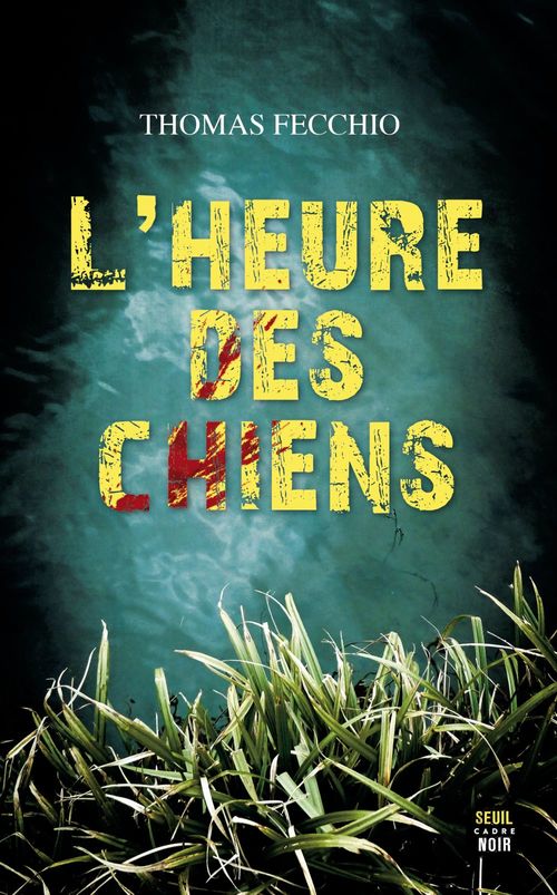 Couverture ebook de L'Heure des chiens, de Thomas Fecchio
