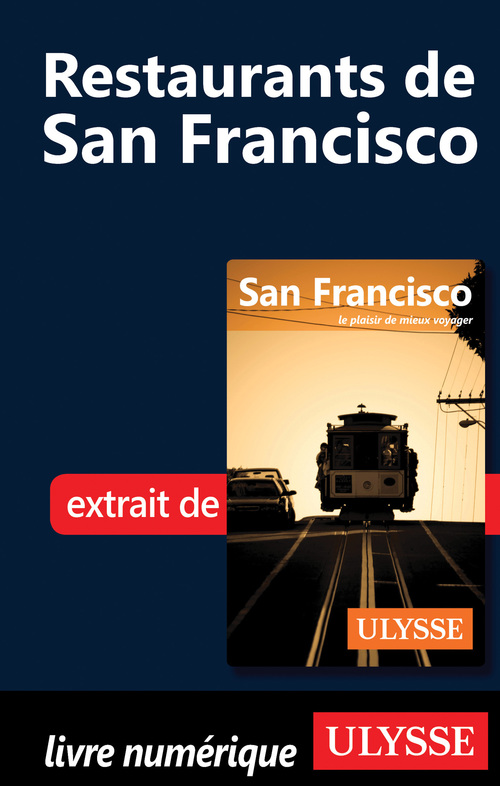 Couverture ebook de Restaurants de San Francisco, de Alain Legault