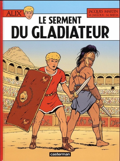 Couverture ebook de Alix (Tome 36) - Le Serment du gladiateur, de Jacques Martin, Mathieu Breda