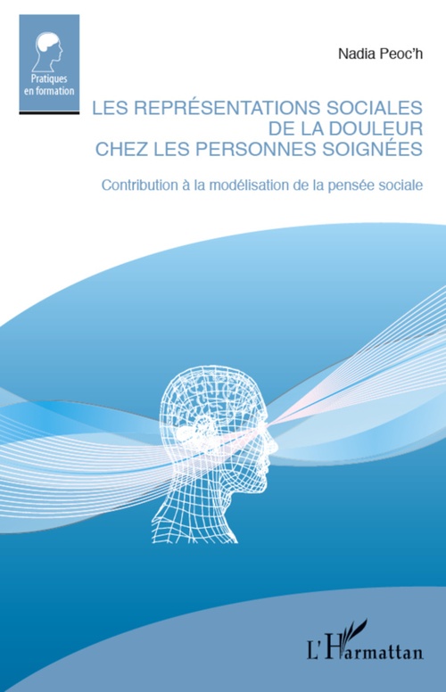 Couverture ebook de Les représentations de la douleur chez les personnes soignées, de Nadia Peoc'h