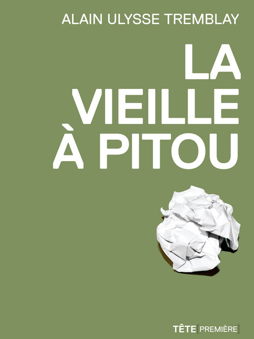 ebook cover of La vieille à Pitou, by Alain ulysse Tremblay