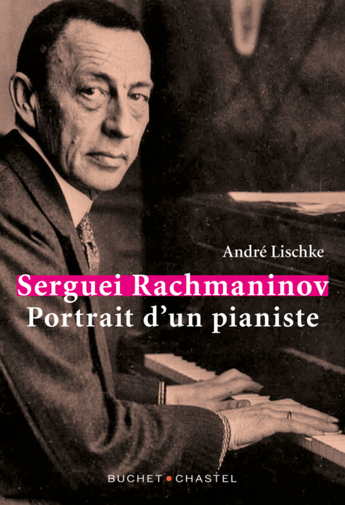 Couverture ebook de Serguei Rachmaninov, de André Lischke