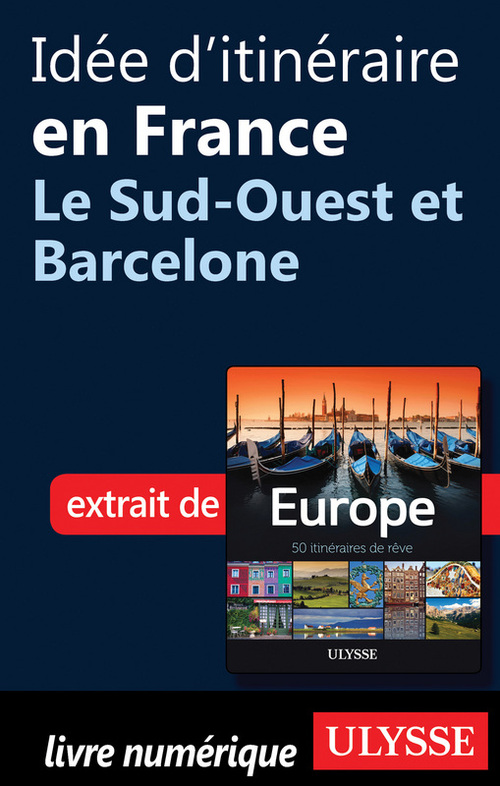 Couverture ebook de Idée d'itinéraire en France - Le Sud-Ouest et Barcelone, de Collectif