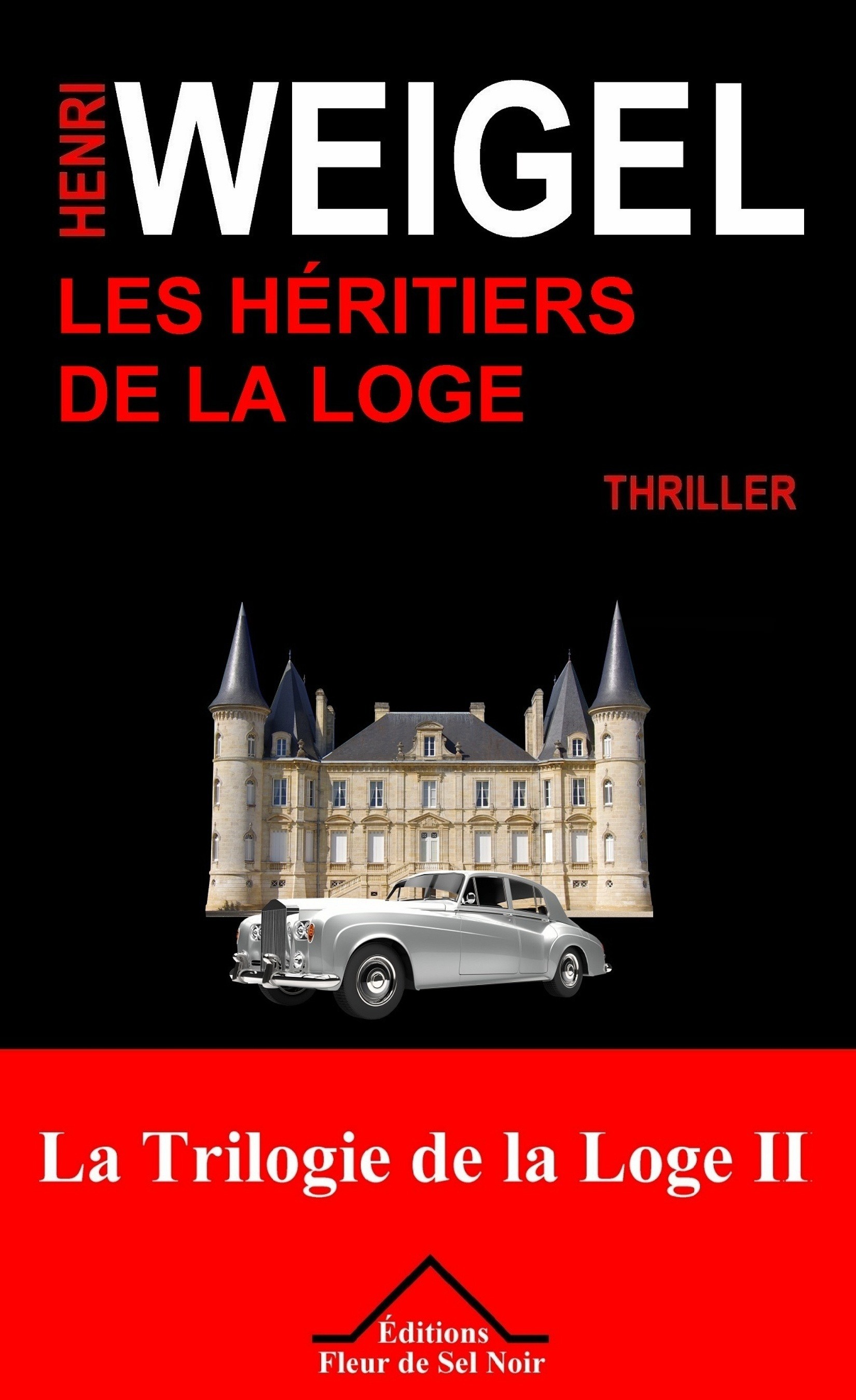 Couverture ebook de Les Héritiers de la Loge, de Henri Weigel