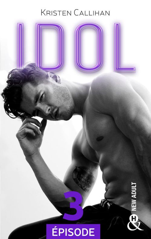 Couverture ebook de Idol - Episode 3, de Kristen Callihan