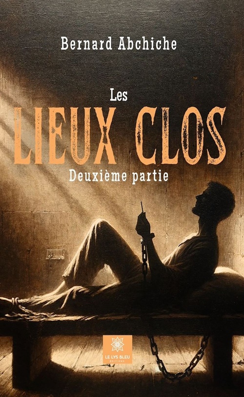 Couverture ebook de Les lieux clos - Deuxième partie, de Bernard Abchiche