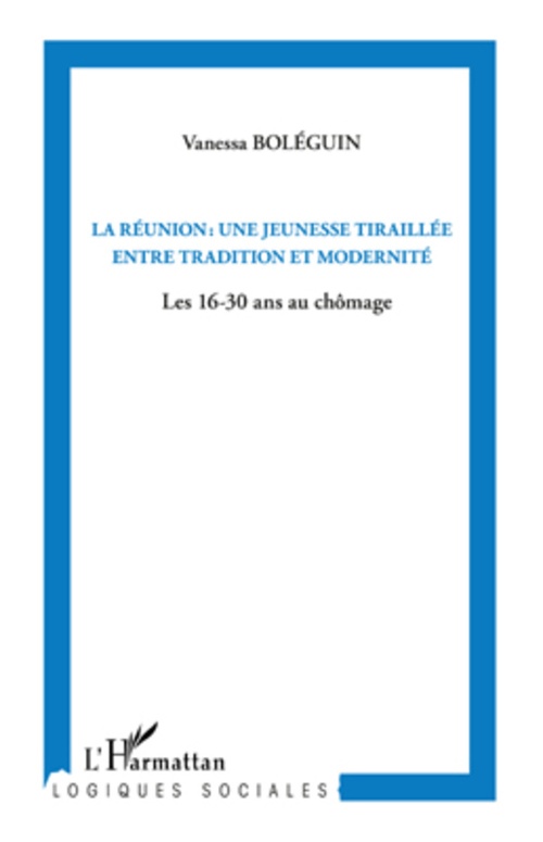 ebook cover of La Réunion : une jeunesse tiraillée entre tradition et modernité, by Vanessa Boléguin