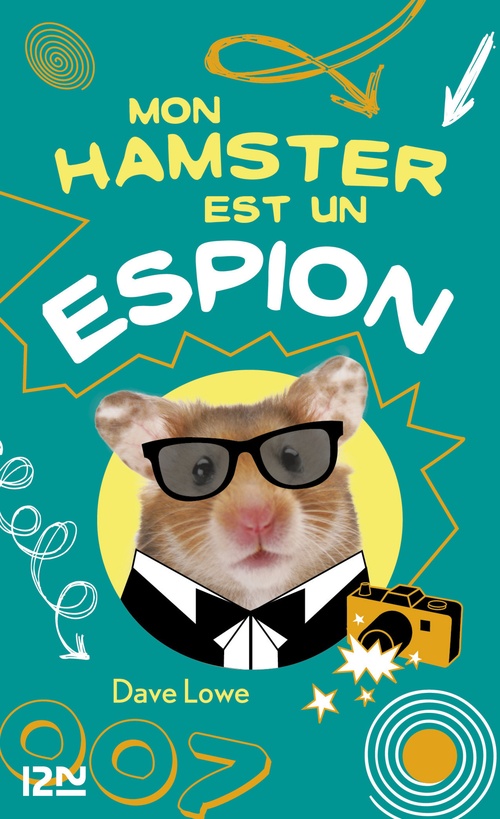 ebook cover of Mon hamster est un espion - tome 3, by Dave Lowe