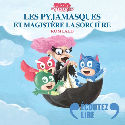 Couverture audiobook de Les Pyjamasques et Magistère la sorcière, de Romuald