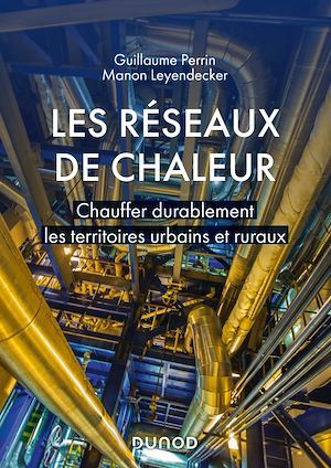 ebook cover of Les réseaux de chaleur, by Manon Leyendecker, Guillaume Perrin