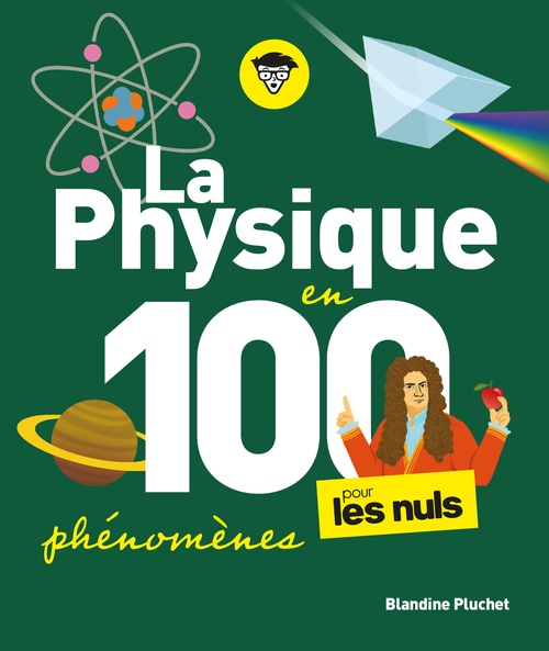 Couverture ebook de La physique pour les Nuls en 100 phénomènes, de Blandine Pluchet