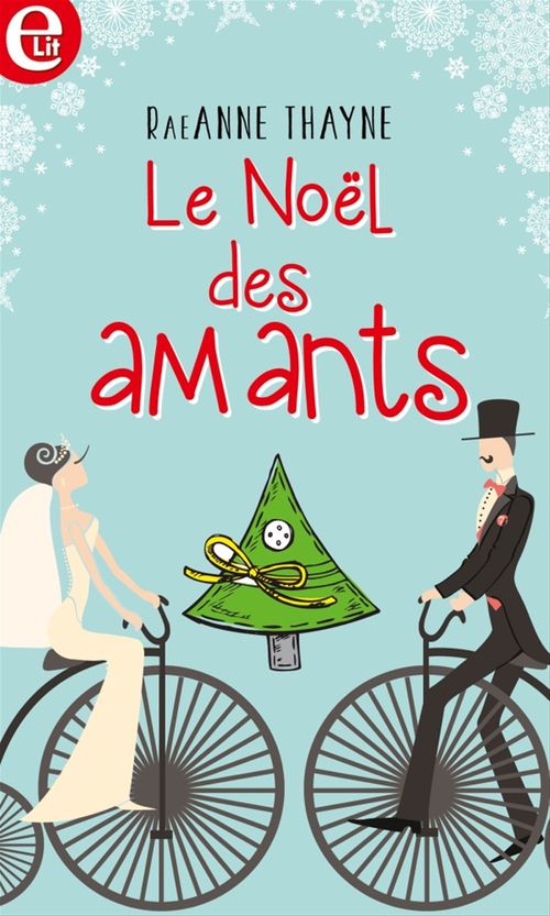 Couverture ebook de Le Noël des amants, de Raeanne Thayne