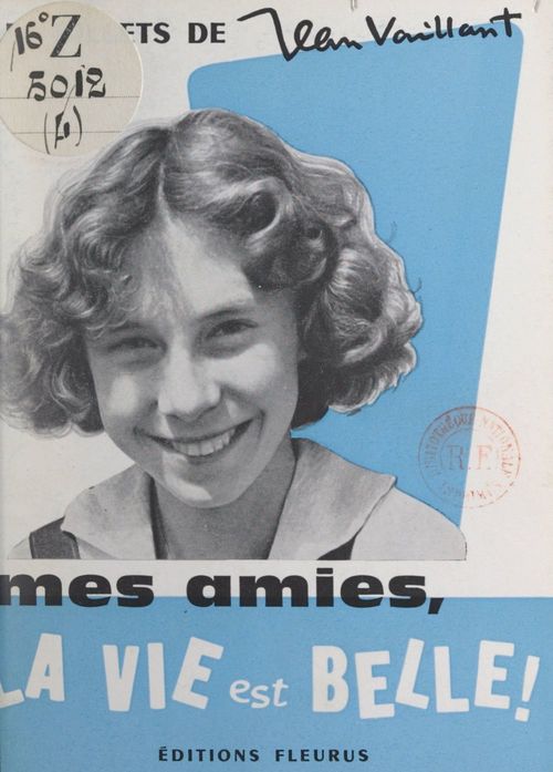 Couverture ebook de Mes amies, la vie est belle, de Jean Vaillant