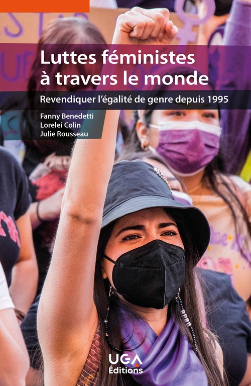 ebook cover of Luttes féministes à travers le monde, by Fanny Benedetti, Lorelei Colin, Julie Rousseau