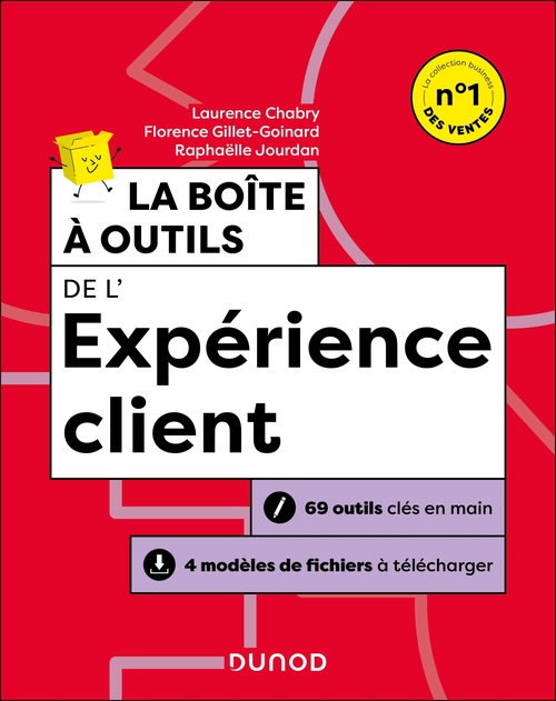 ebook cover of La boîte à outils de l'expérience client - 4e éd, by Laurence Chabry, Florence Gillet-Goinard, Raphaëlle Jourdan