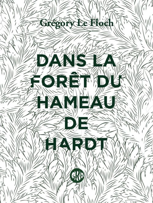 ebook cover of Dans la forêt du Hameau de Hardt, by Gregory Le Floch