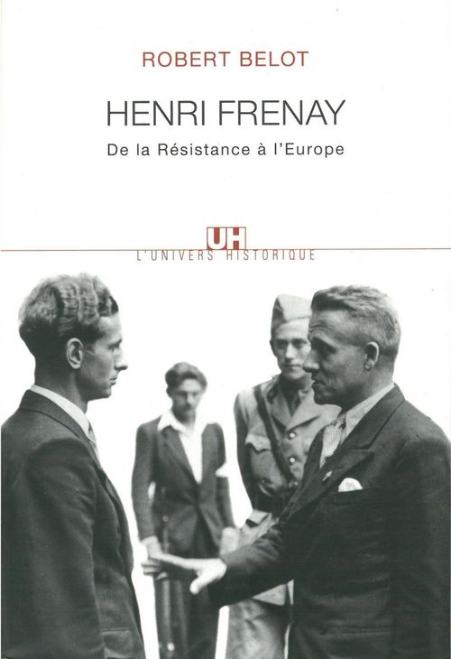 ebook cover of Henri Frenay. De la Résistance à l'Europe, by Robert Belot