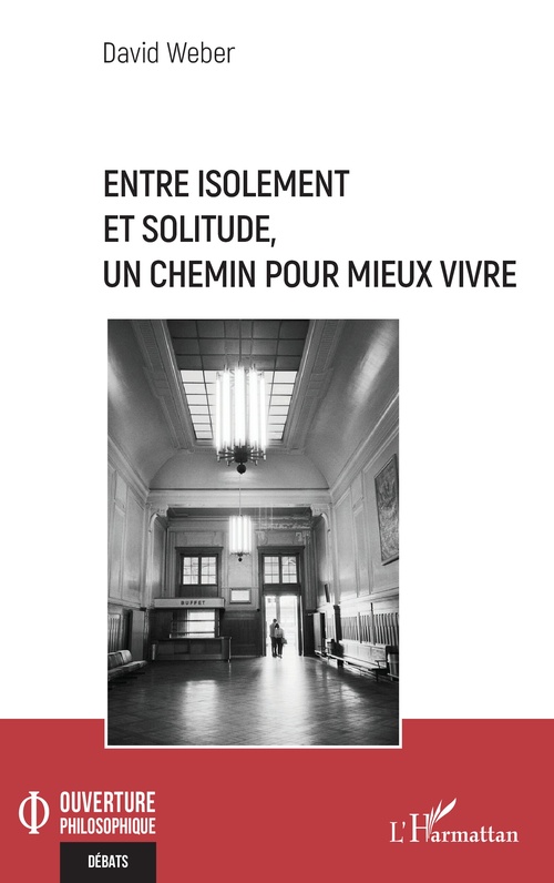 Couverture ebook de Entre isolement et solitude, un chemin pour mieux vivre, de David Weber