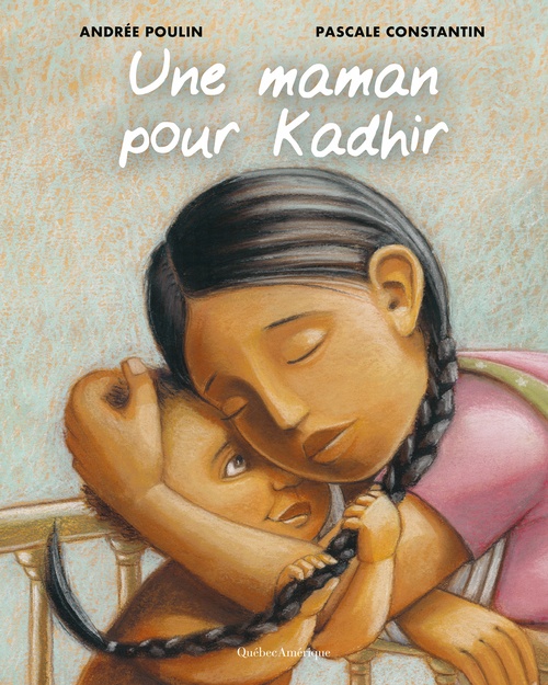 Couverture ebook de Une maman pour Kadhir, de Andrée Poulin