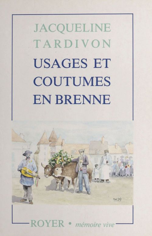 Couverture ebook de Usages et coutumes en Brenne, de Jacqueline Tardivon