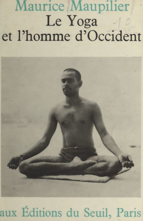 Couverture ebook de Le yoga et l'homme d'occident, de Maurice Maupilier