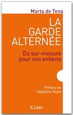 Couverture ebook de La garde alternée, de Marta de Tena