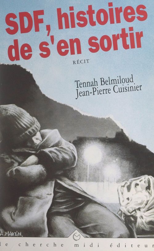 Couverture ebook de SDF, histoires de s'en sortir, de Jean-Pierre Cuisinier, Tennah Belmiloud