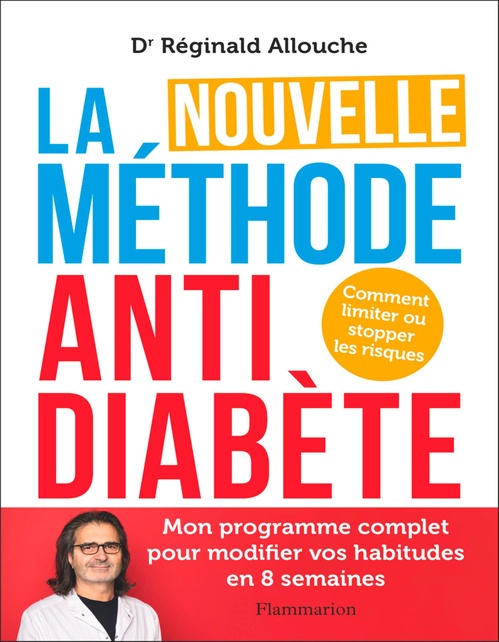 Couverture ebook de La Nouvelle Méthode anti-diabète : Comment limiter ou stopper les risques, de Réginald Allouche