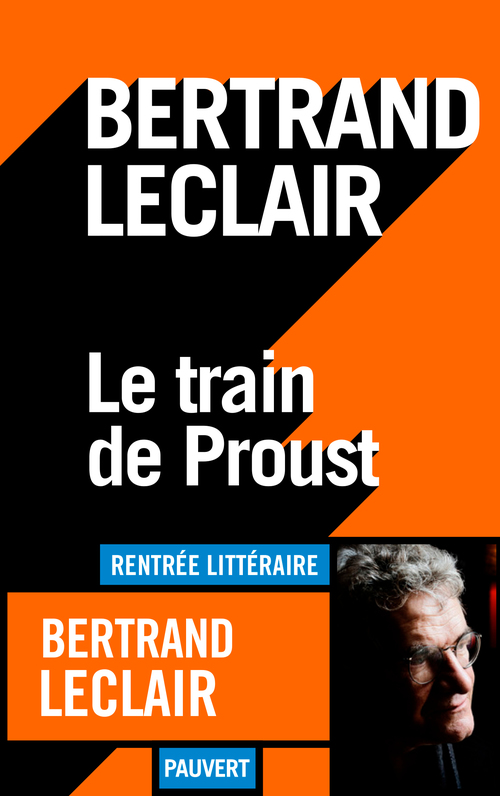 Couverture ebook de Le train de Proust, de Bertrand Leclair