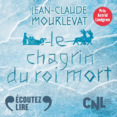 Couverture audiobook de Le Chagrin du Roi mort, de Jean-Claude Mourlevat