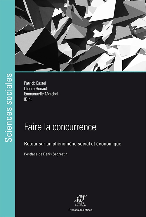 Couverture ebook de Faire la concurrence, de Patrick Castel, Léonie Hénaut, Emmanuelle Marchal