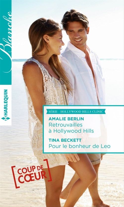 ebook cover of Retrouvailles à Hollywood Hills - Pour le bonheur de Leo, by Tina Beckett, Amalie Berlin