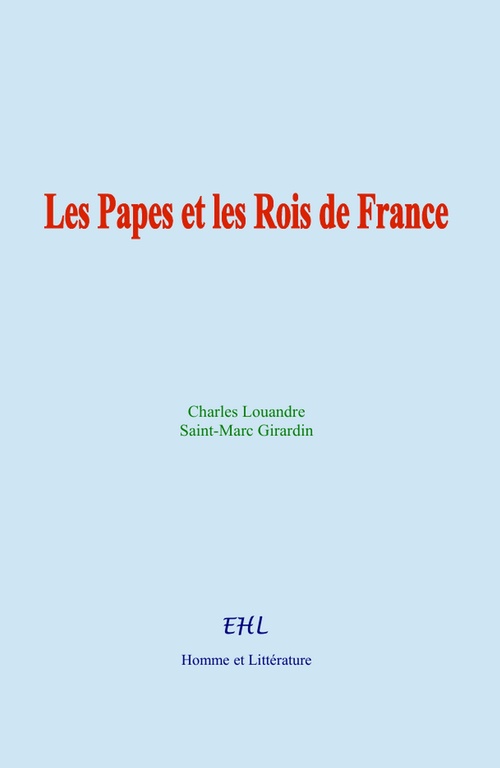 ebook cover of Les Papes et les Rois de France, by Charles Louandre, Saint-Marc Girardin