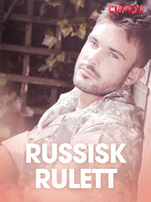 Couverture ebook de Russisk Rulett - erotiske noveller, de Cupido