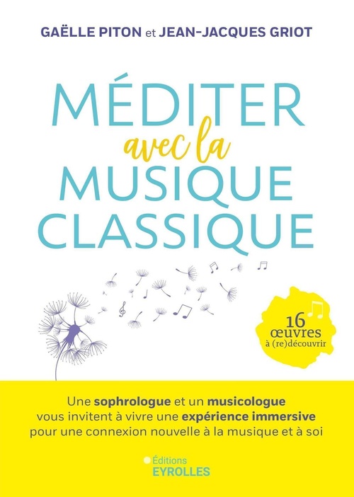 ebook cover of Méditer avec la musique classique, by Jean-Jacques Griot, Gaëlle Piton