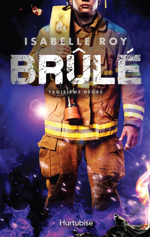 Couverture ebook de Brûlé - Tome 3, de Isabelle Roy