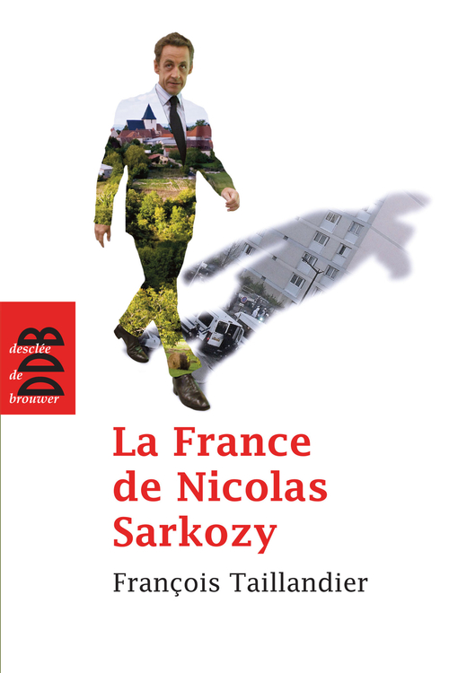 ebook cover of La France de Nicolas Sarkozy, by François Taillandier