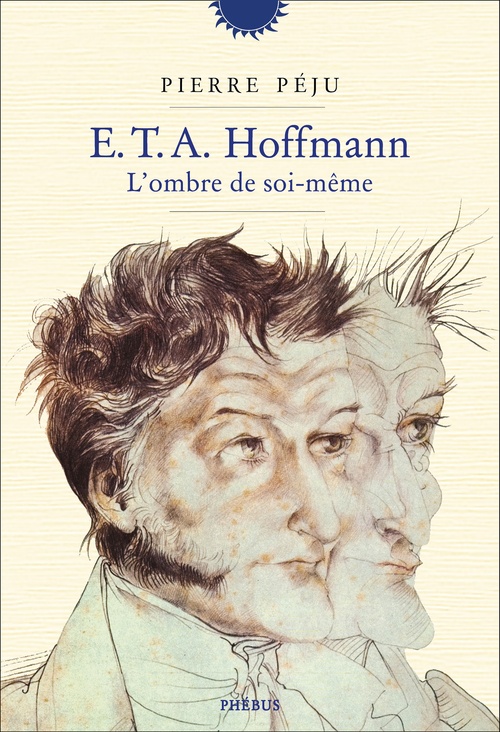 Couverture ebook de E.T.A. Hoffmann - L'ombre de soi-même, de Pierre Péju
